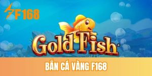 Bắn cá vàng F168
