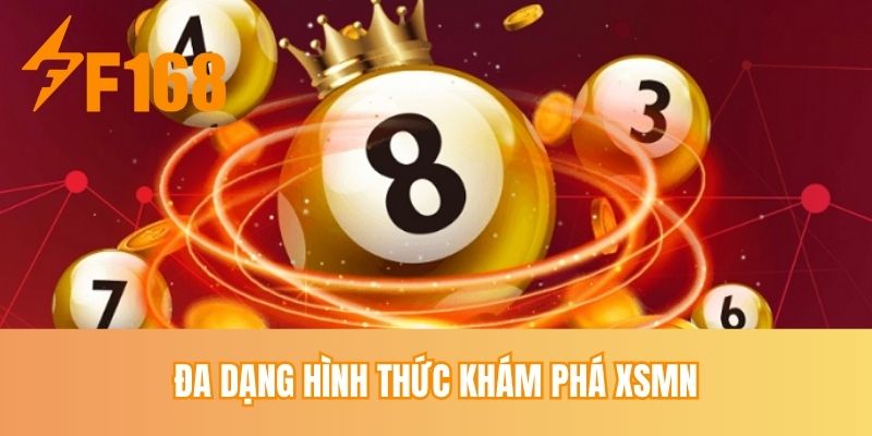 Đa dạng hình thức khám phá XSMN