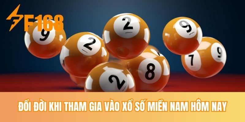 Đổi đời khi tham gia vào xổ số miền Nam hôm nay
