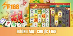 Đường mạt chược F168