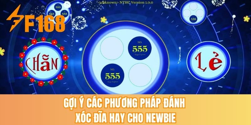 Gợi ý các phương pháp đánh xóc đĩa hay cho newbie