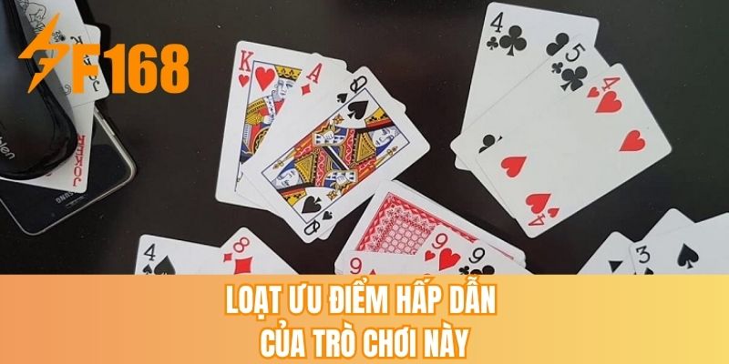 Loạt ưu điểm hấp dẫn của trò chơi này