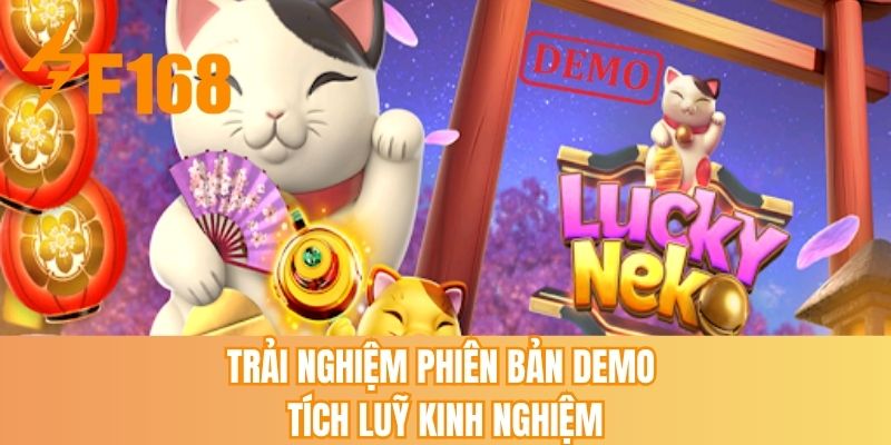 Trải nghiệm phiên bản demo tích lũy kinh nghiệm